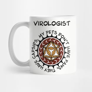 Virologist. Funny tee design for virology nerds. Mug